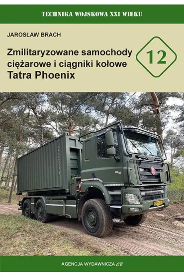 Zmilitaryzowane samochody ci�zarowe i ci�gniki ko�owe Tatra Phoenix - Jaros�aw  Brach