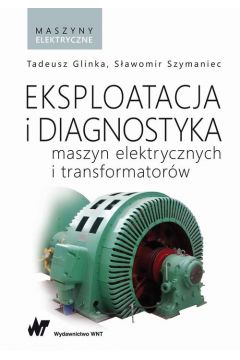 eBook Eksploatacja i diagnostyka maszyn elektrycznych i transformatorw mobi epub