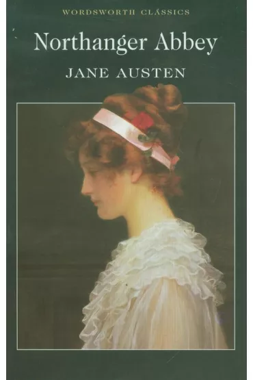 Northanger Abbey. Wordsworth Classics wer. angielska - Jane Austen
