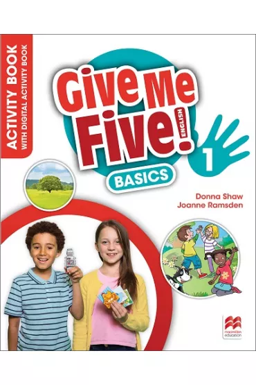 Give Me Five! Basics 1. Activity Book with Digital Activity Book - Donna Shaw, Joanne Ramsden
