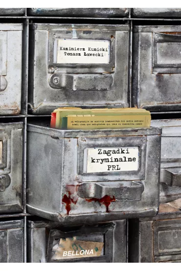 Zagadki kryminalne PRL - Kazimierz Kunicki, Tomasz �awecki