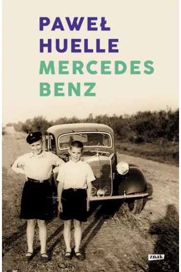 Mercedes-Benz. Z list�w do Hrabala - Pawe� Huelle