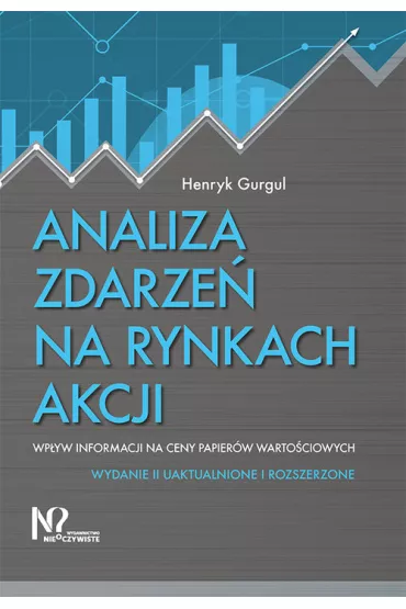 Analiza zdarze� na rynkach akcji. Wp�yw informacji na ceny papier�w warto�ciowych - Henryk Gurgul