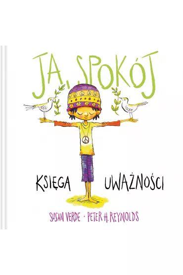 Ja spokj - Peter H. Reynolds, Susan  Verde