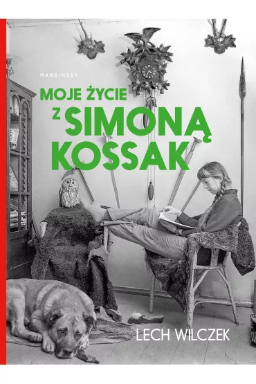 Moje ycie z Simon Kossak - Lech Wilczek