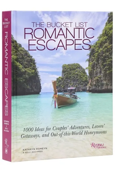 The Bucket List Romantic Escapes - Kathryn  Romeyn