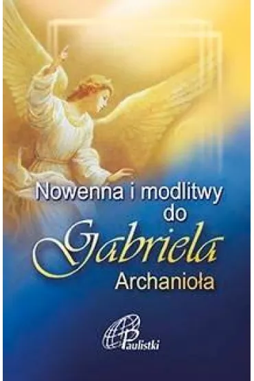 Nowenna i modlitwy do Gabriela Archanio�a