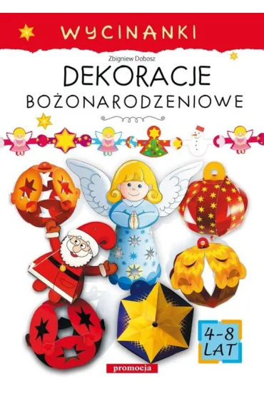 Dekoracje bo�onarodzeniowe. Wycinanki