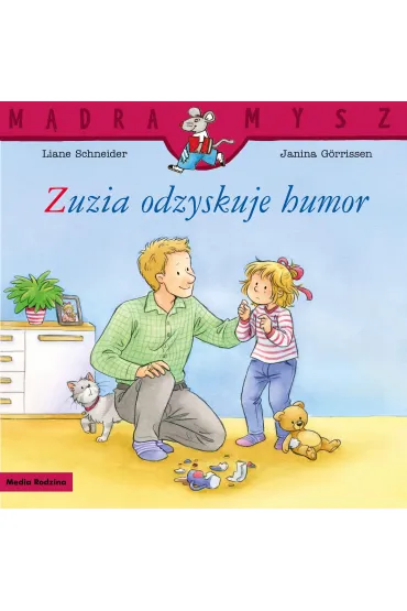 M�dra mysz. Zuzia odzyskuje humor - Liane Schneider