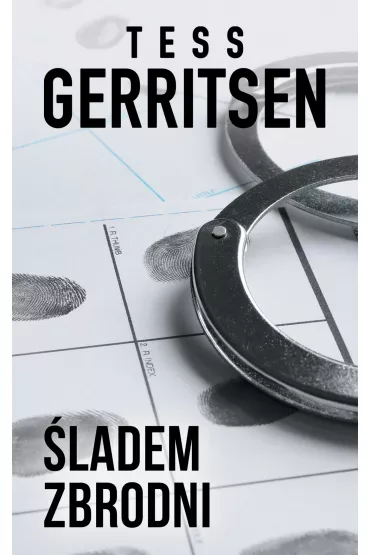 �ladem zbrodni - Tess Gerritsen