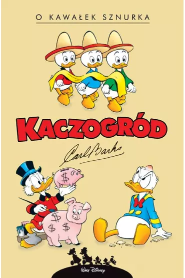 O kawa�ek sznurka i inne historie z roku 1956. Kaczogr�d. Tom 5 - Carl Barks