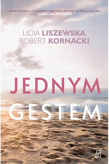 Jednym gestem. Bursztynowa mi�o��. Tom 2 - Lidia Liszewska, Robert Kornacki