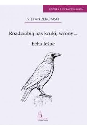 Stefan żeromski Rozdziobią Nas Kruki Wrony www.taniaksiazka.pl