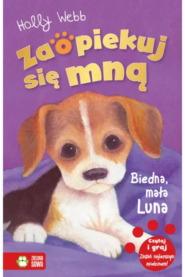 Biedna, ma�a Luna. Zaopiekuj si� mn� - Holly Webb