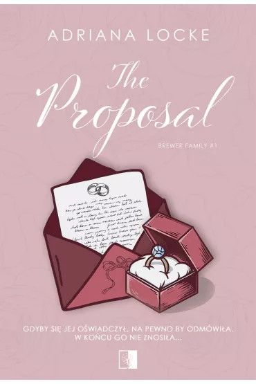 The Proposal. Brewer Family. Tom 1 - Adriana  Locke