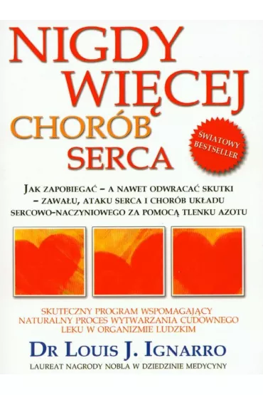 Nigdy wi�cej chor�b serca - Louis J. Ignarro