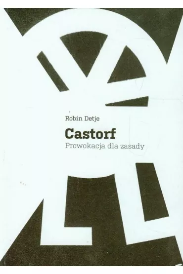 Castorf prowokacja dla zasady - Robin Detje