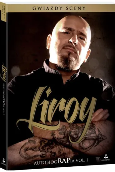 Liroy. AutobiogRAPia vol. 1 - Grzegorz Halama, Piotr Marzec