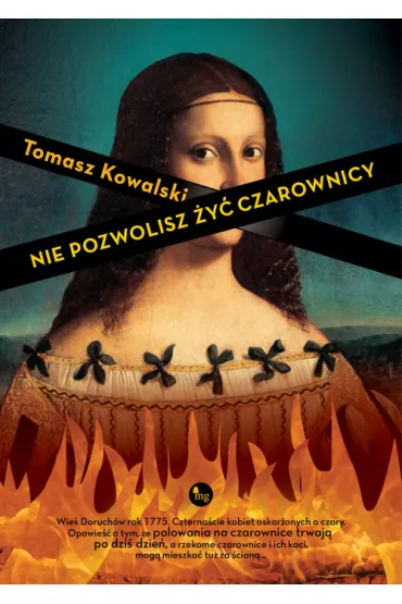 Nie pozwolisz �y� czarownicy - Tomasz Kowalski