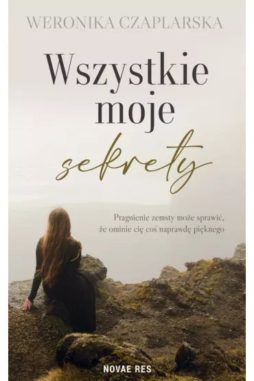 Wszystkie moje sekrety - Weronika Czaplarska