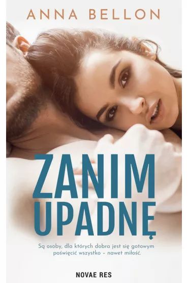 Zanim upadn� - Anna Bellon