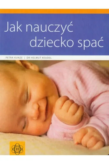 Jak nauczy� dziecko spa� - Keudel Helmut, Petra Kunze