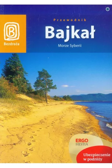 Bajka�. Morze Syberii - Maja Walczak-Kowalska, Wojciech Kowalski