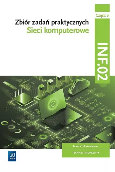 Zbi�r zada� praktycznych. INF.02. Sieci komputerowe. Cz�� 3