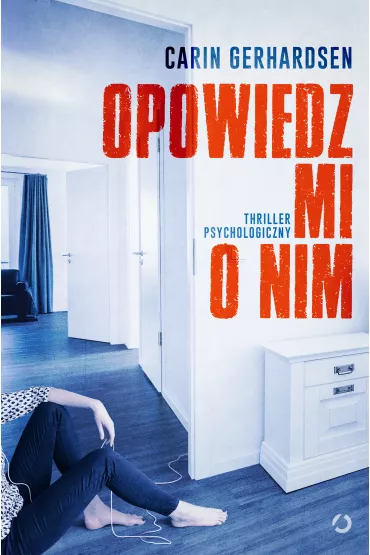Opowiedz mi o nim - Gerhardsen Carin