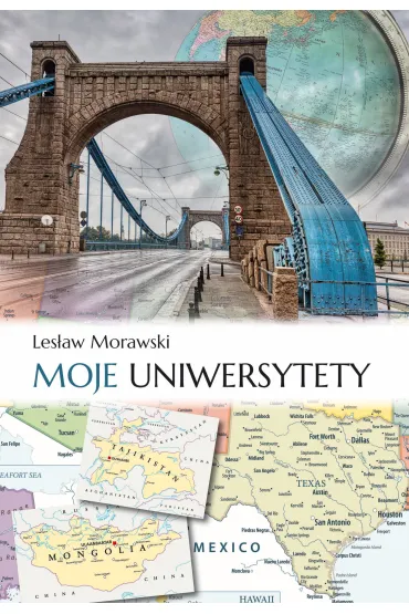 Moje uniwersytety - Les�aw Morawski