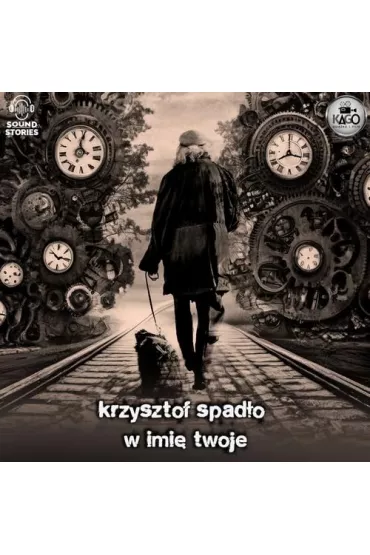 Audiobook W imi Twoje mp3 - Krzysztof Spado