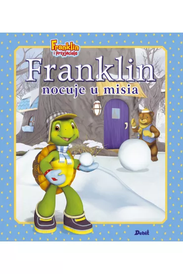 Franklin nocuje u misia - Paulette Bourgeois, Brenda Clark
