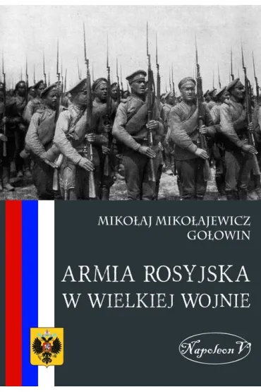 Armia rosyjska w Wielkiej Wojnie - Miko�aj Go�owin Miko�ajewicz