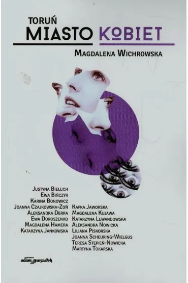 Toru�. Miasto kobiet - Magdalena Wichrowska