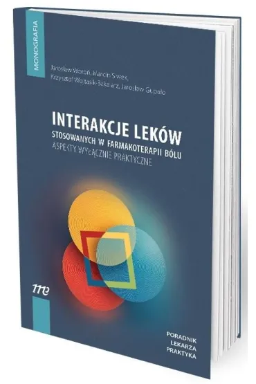 Interakcje lek�w stosowanych w farmakoterapii b�lu