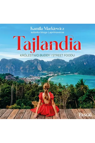 Audiobook Tajlandia. Krlestwo Buddy i street foodu mp3 - Kamila Markiewicz