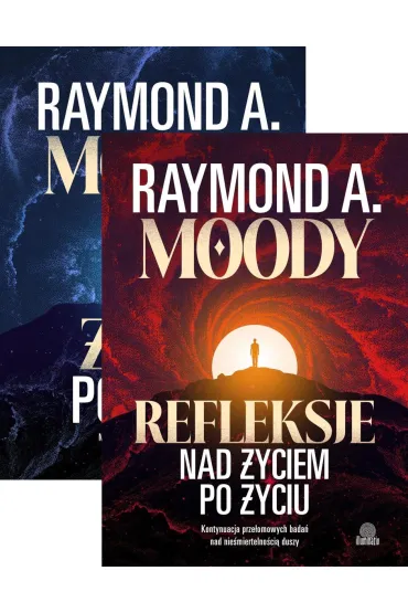 Pakiet: �ycie po �yciu, Refleksje nad �yciem po �yciu - Raymond Moody
