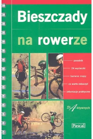 Bieszczady na rowerze - Piotr Szechy�ski