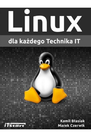 Linux dla każdego Technika IT