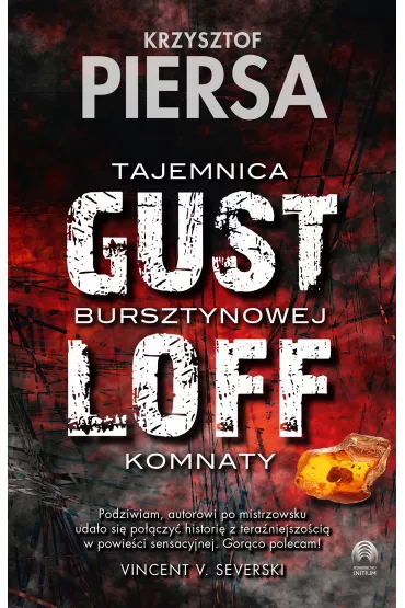Gustloff. Tajemnica bursztynowej komnaty - Krzysztof Piersa