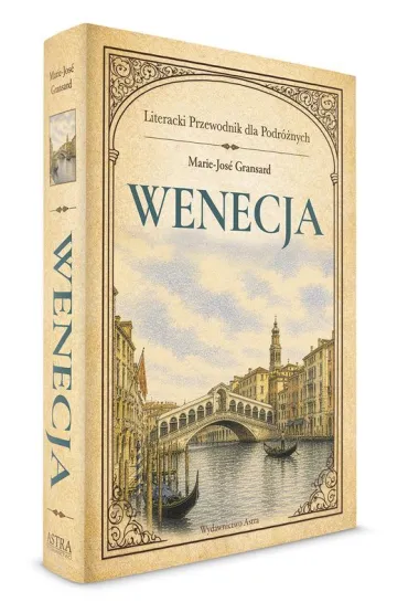 Wenecja. Literacki przewodnik dla podr�nych - Marie-Jose Gransard