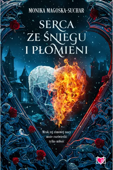 eBook Serca ze �niegu i p�omieni mobi epub - Monika Magoska-Suchar