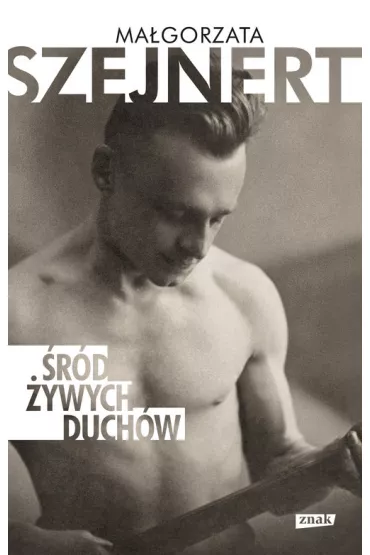 �r�d �ywych duch�w - Ma�gorzata Szejnert