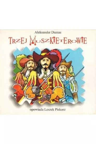 Audiobook Trzej Muszkieterowie CD - Aleksander Dumas