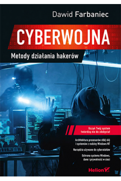 Cyberwojna. Metody dziaania hakerw