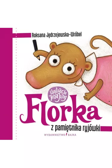 Florka. Z pami�tnika ryj�wki - Roksana J�drzejewska-Wr�bel