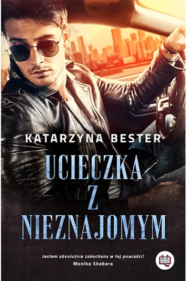 Ucieczka z nieznajomym - Katarzyna  Bester
