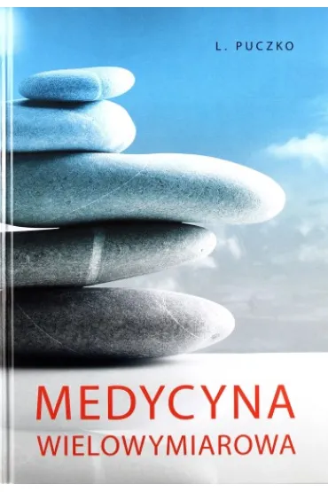 Medycyna wielowymiarowa - Ludmi�a  Puczko