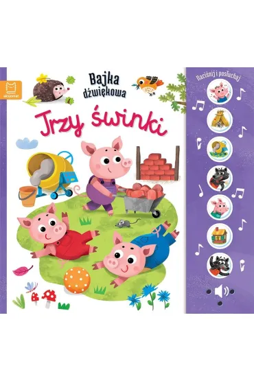 Trzy �winki. Naci�nij i pos�uchaj! Bajka d�wi�kowa - Monika Basiejko