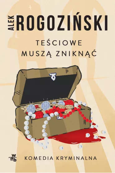Te�ciowe musz� znikn��. Te�ciowe. Tom 1 - Alek Rogozi�ski